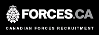 Visit www.forces.ca for information on Canadian Forces Recruiting