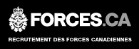 Pour de plus amples renseignements sur le recrutement des Forces canadiennes, visitez le www.forces.ca